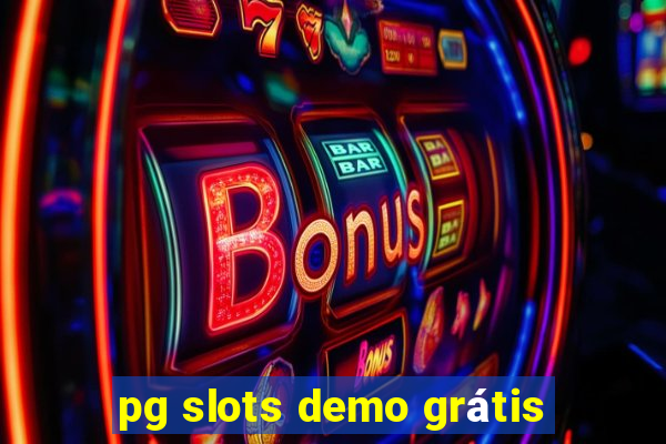 pg slots demo grátis