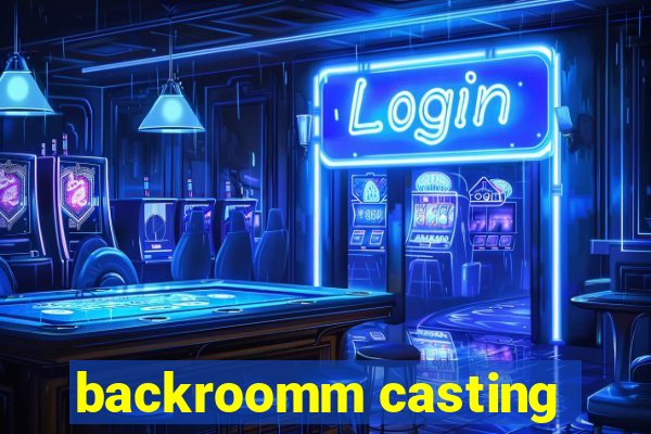 backroomm casting