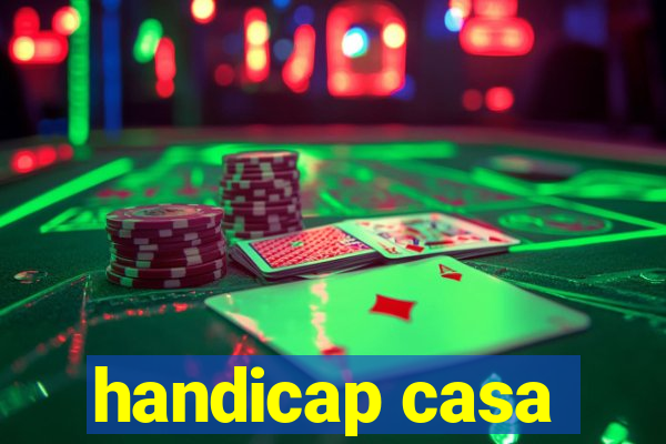 handicap casa