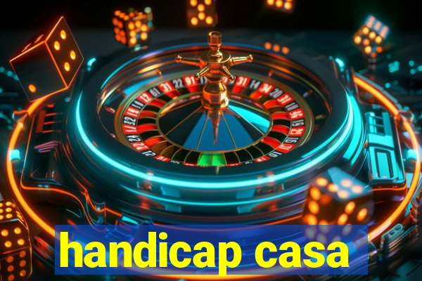 handicap casa