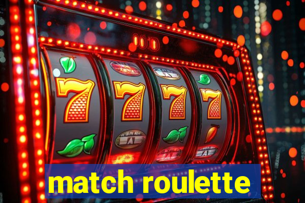 match roulette