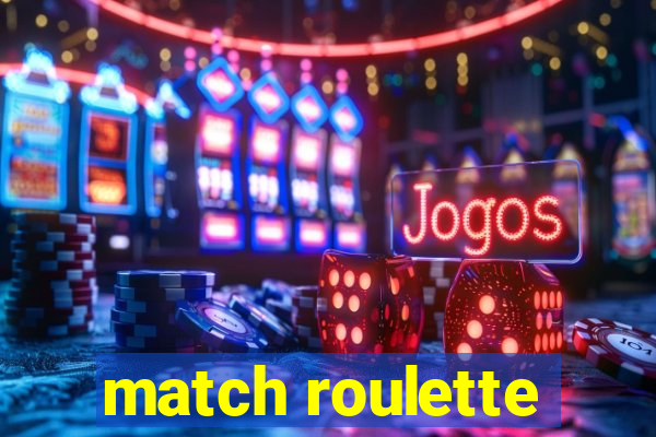 match roulette