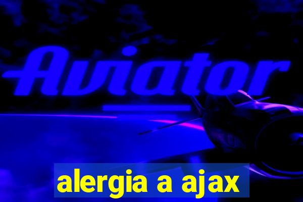 alergia a ajax