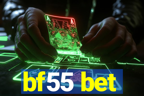 bf55 bet