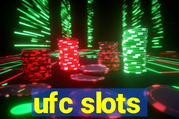 ufc slots