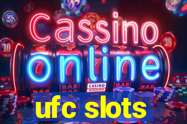 ufc slots