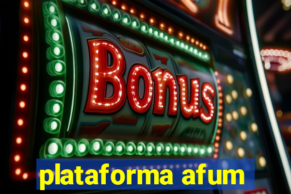 plataforma afum