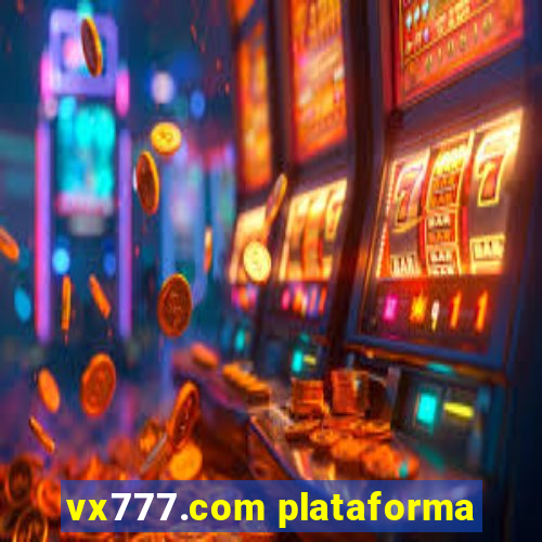 vx777.com plataforma