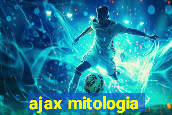 ajax mitologia