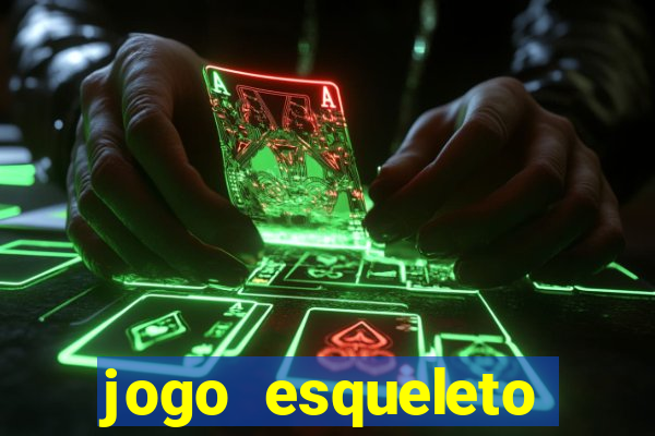 jogo esqueleto explosivo 2