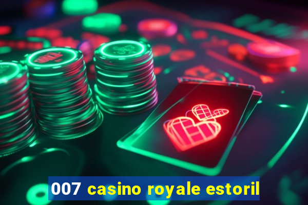 007 casino royale estoril