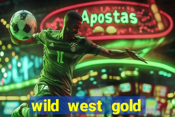 wild west gold slot demo