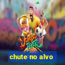 chute no alvo