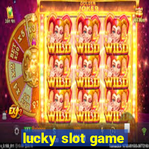 lucky slot game