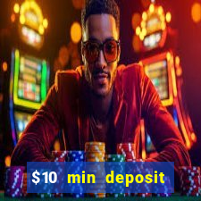 $10 min deposit online aus casinos