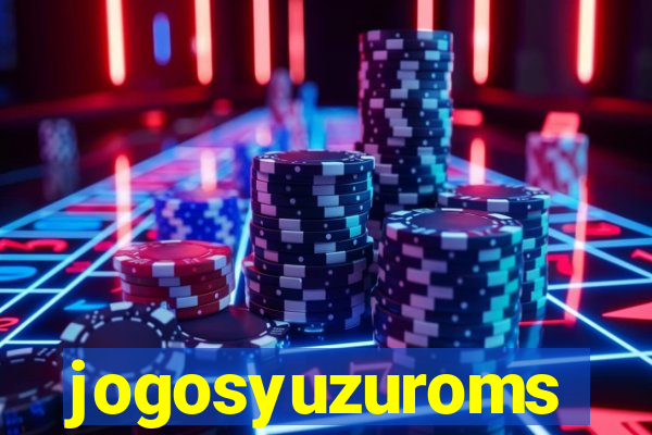 jogosyuzuroms