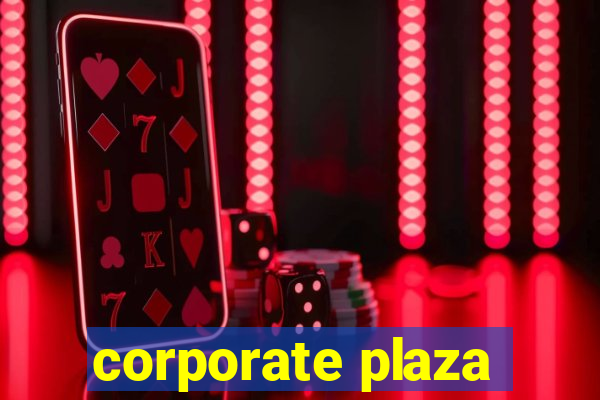 corporate plaza