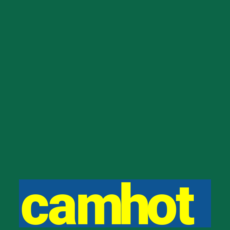 camhot