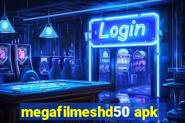 megafilmeshd50 apk