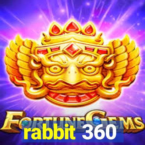 rabbit 360