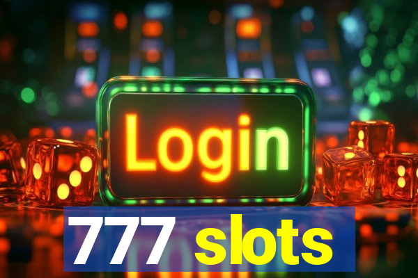 777 slots