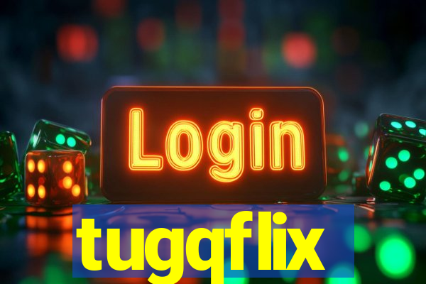 tugqflix