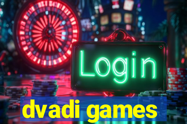 dvadi games