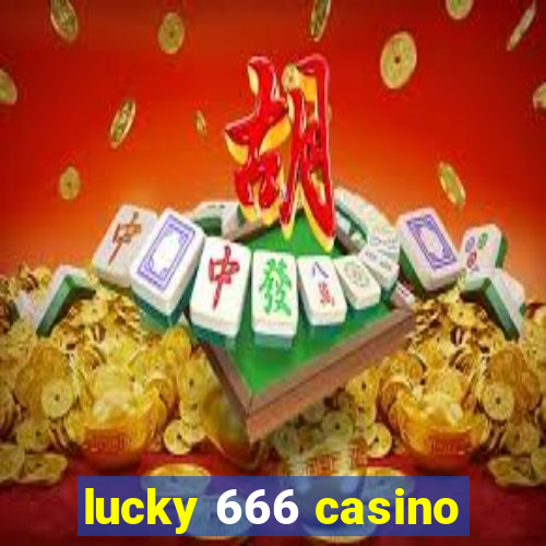 lucky 666 casino