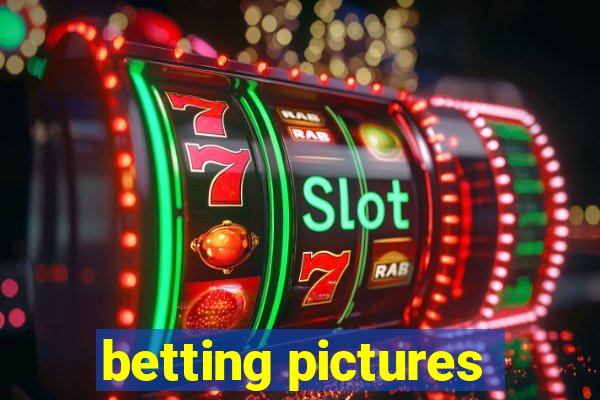 betting pictures