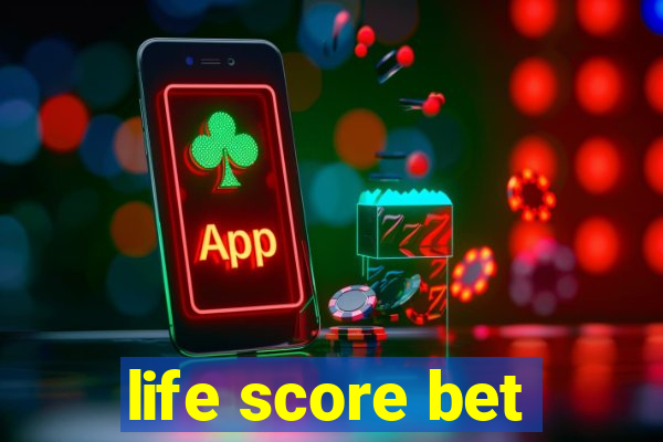 life score bet