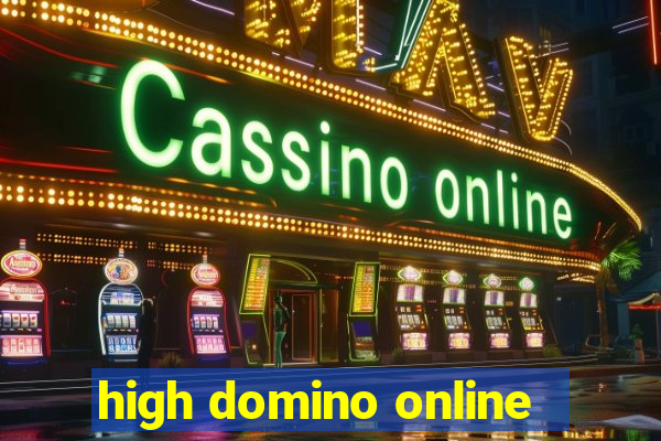 high domino online