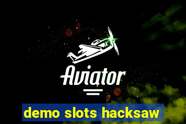 demo slots hacksaw