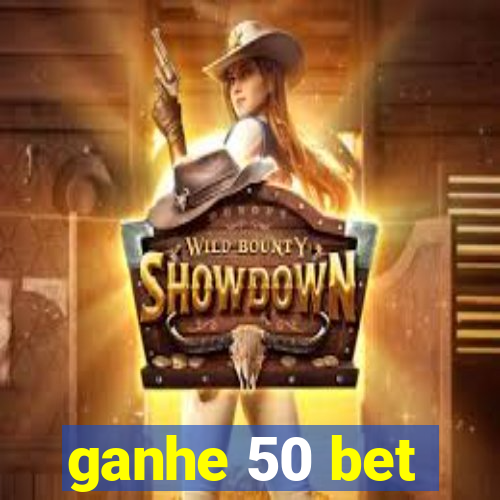 ganhe 50 bet