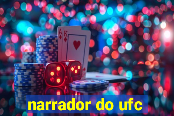 narrador do ufc