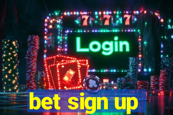 bet sign up