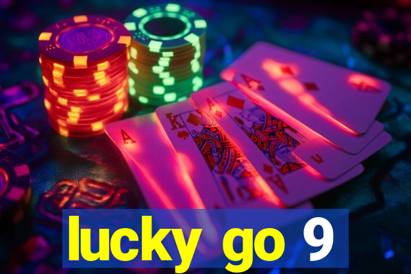 lucky go 9