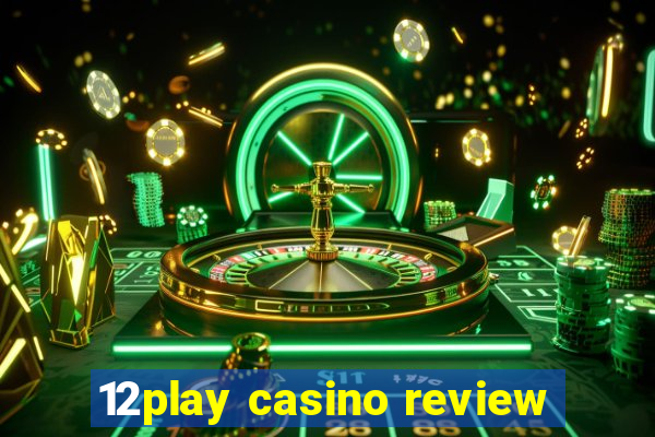 12play casino review