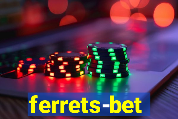 ferrets-bet