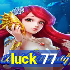 luck 77