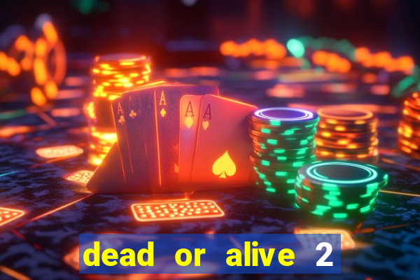 dead or alive 2 slot bonus buy