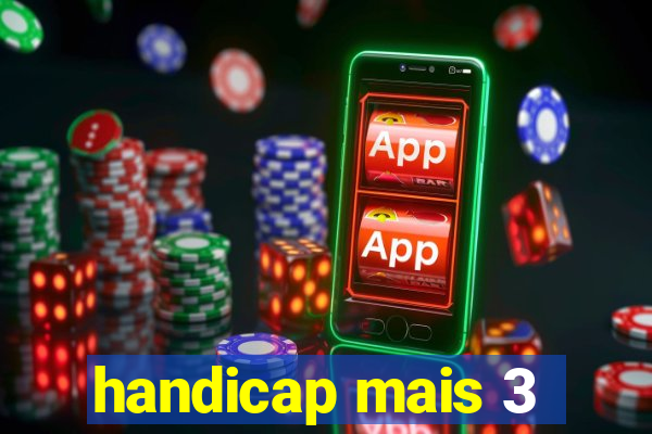 handicap mais 3