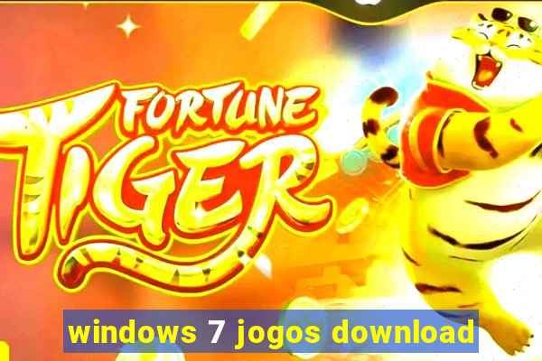 windows 7 jogos download