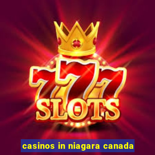 casinos in niagara canada