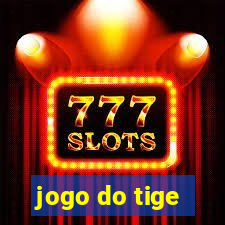 jogo do tige