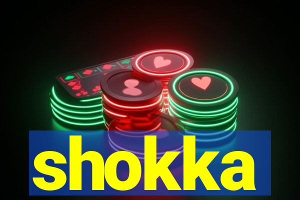 shokka