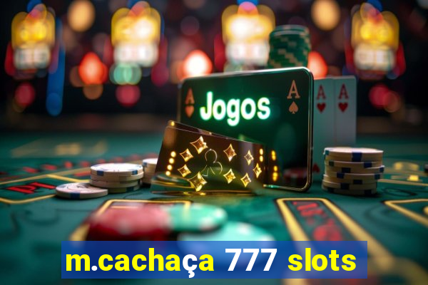 m.cachaça 777 slots