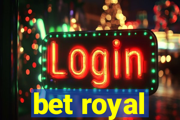 bet royal