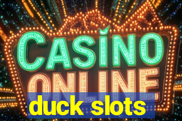 duck slots