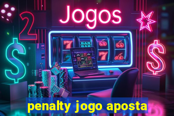 penalty jogo aposta