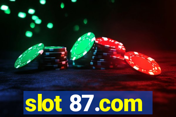 slot 87.com